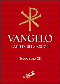 Vangelo e Atti degli Apostoli. Nuova versione ufficiale della Conferenza Episcopale Italiana - copertina
