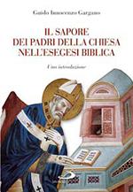 Il sapore dei Padri nell'esegesi biblica. Una introduzione