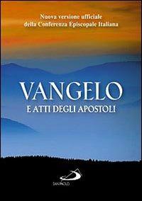 Vangelo e Atti degli apostoli. Nuova versione ufficiale della Conferenza Episcopale Italiana - copertina