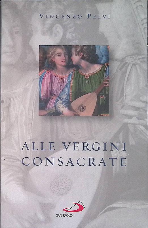 Alle vergini consacrate