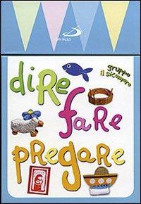 Dire fare pregare - copertina