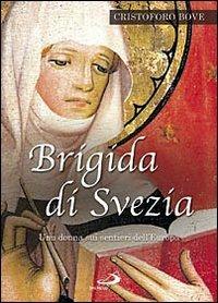 Brigida di Svezia. Una donna sui sentieri dell'Europa - copertina
