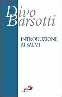 Introduzione ai salmi - Divo Barsotti - copertina