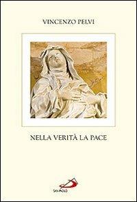  Nella verità la pace -  Vincenzo Pelvi - copertina