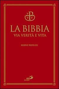 La Bibbia. Via verità e vita - copertina