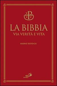 La Bibbia. Via verità e vita. Ediz. a caratteri grandi - copertina