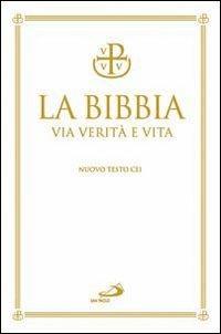 La Bibbia. Via verità e vita. Nuova versione ufficiale della CEI - copertina