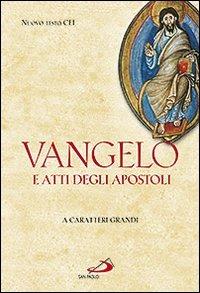 Vangelo e Atti degli Apostoli. Ediz. a caratteri grandi - copertina