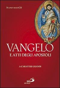 Vangelo e Atti degli Apostoli. Ediz. a caratteri grandi - copertina