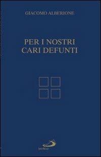 Per i nostri cari defunti - Giacomo Alberione - copertina