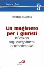 Un magistero per i giuristi. Riflessioni sugli insegnamenti di Benedetto XVI