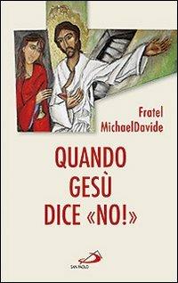 Quando Gesù dice «no»! - MichaelDavide Semeraro - copertina