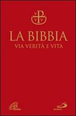 La Bibbia. Via verità e vita. Nuova versione ufficiale della CEI