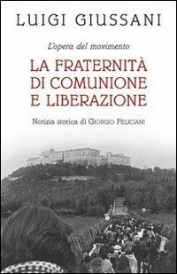La fraternità di Comunione e Liberazione - Luigi Giussani - copertina