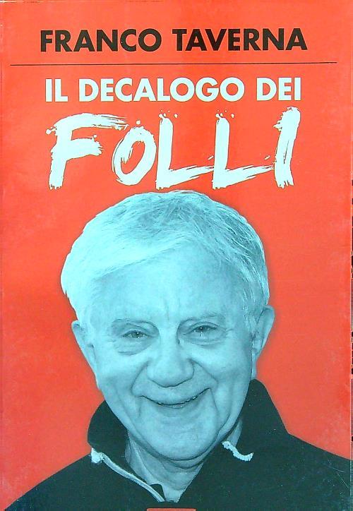 Il decalogo dei folli