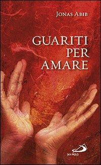 Guariti per amare - Jonas Abib - copertina