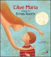 L' Ave Maria spiegata da Ermes Ronchi - Ermes Ronchi - copertina