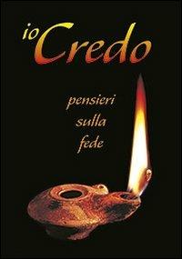 Io credo. Pensieri sulla fede - copertina