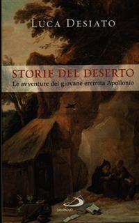 Storie del deserto. Le avventure del giovane eremita Apollonio