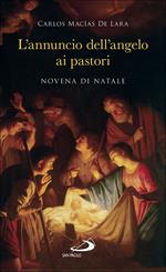 L' annuncio dell'angelo ai pastori. Novena di Natale