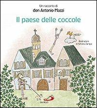 Il paese delle coccole - Antonio Mazzi,Simona Zampa - copertina