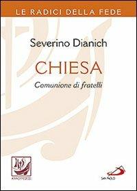 Chiesa comunione di fratelli - Severino Dianich - copertina