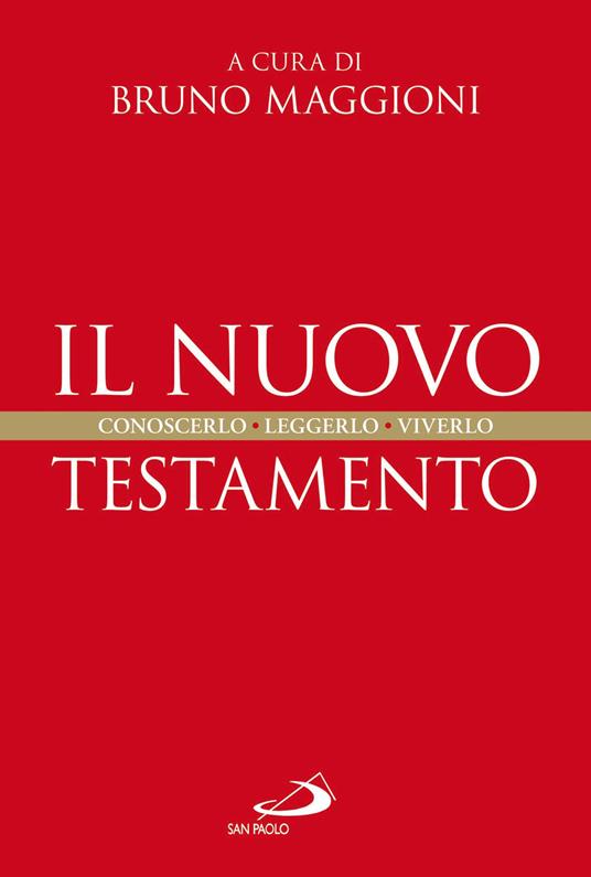 Il Nuovo Testamento. Conoscerlo, leggerlo, viverlo - Bruno Maggioni - ebook
