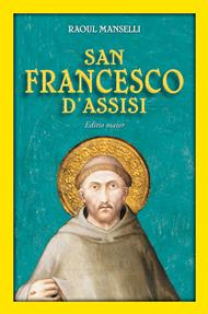 San Francesco d'Assisi. Editio maior