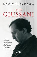Don Giussani. La sua esperienza dell'uomo e di Dio