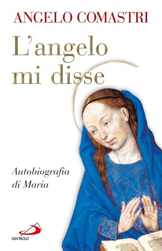 L' Angelo mi disse. Autobiografia di Maria - Angelo Comastri - ebook