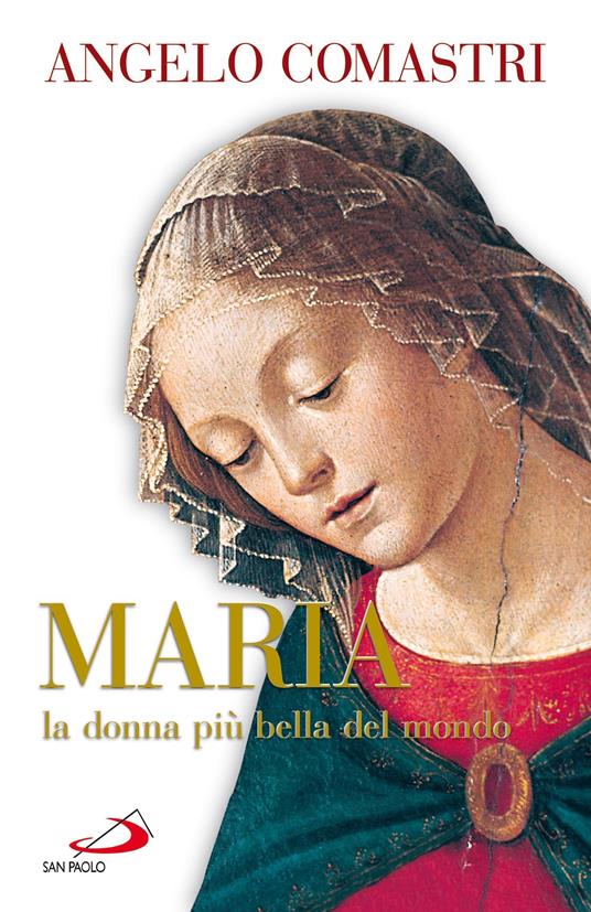 Maria. La donna più bella del mondo - Angelo Comastri - ebook