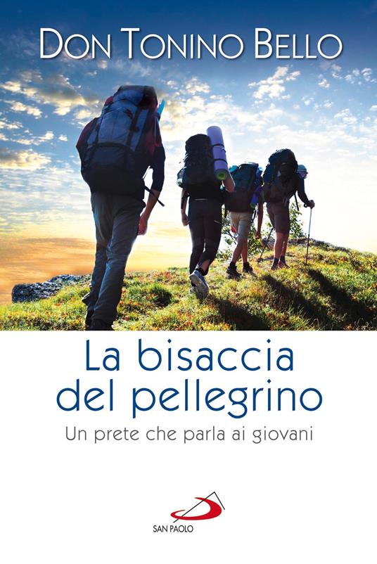 La bisaccia del pellegrino. Un prete che parla ai giovani - Antonio Bello - ebook
