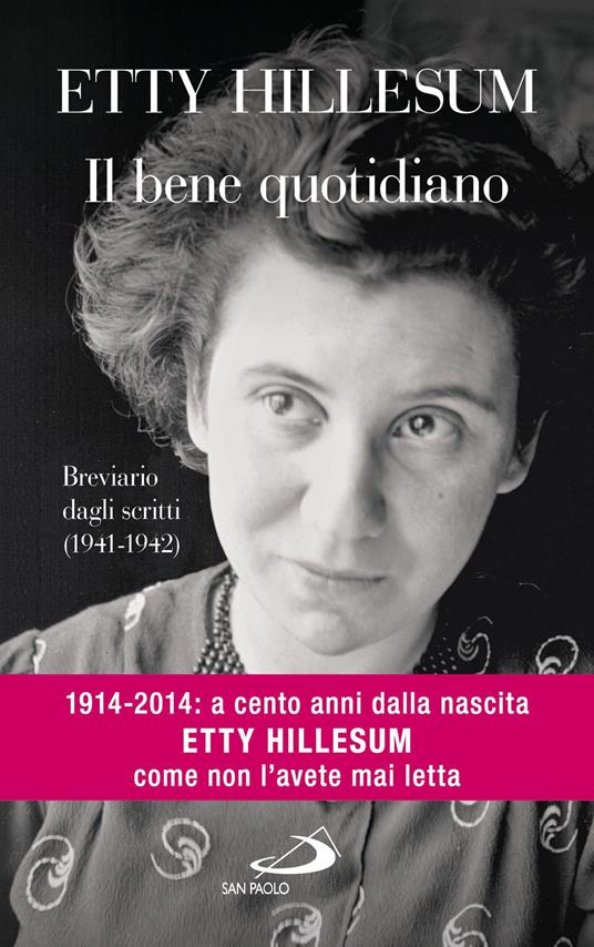 Il bene quotidiano. Breviario degli scritti (1941-1942) - Etty Hillesum,Lorenzo Gobbi - ebook