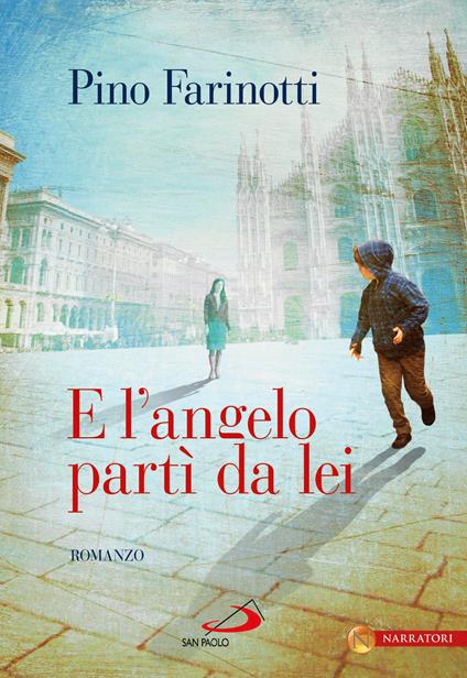 E l'angelo partì da lei - Pino Farinotti - ebook