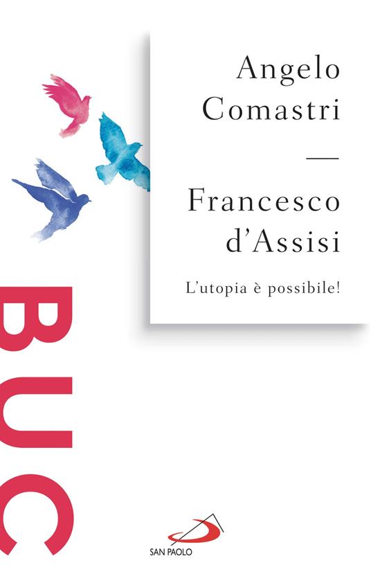 Francesco d'Assisi. L'utopia è possibile! - Angelo Comastri - ebook