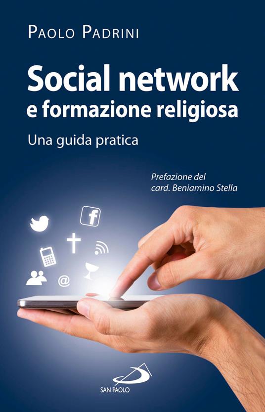 Social network e formazione religiosa. Una guida pratica - Paolo Padrini - ebook