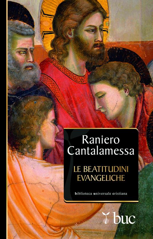 Le beatitudini evangeliche. Otto gradini verso la felicità - Raniero Cantalamessa - ebook