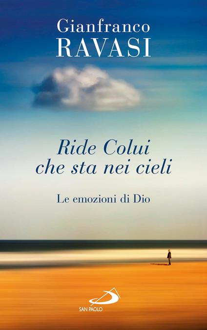 Ride colui che sta nei cieli. Le emozioni di Dio - Gianfranco Ravasi - ebook