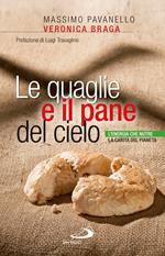 Le quaglie e il pane del cielo. L'energia che nutre la carità del pianeta