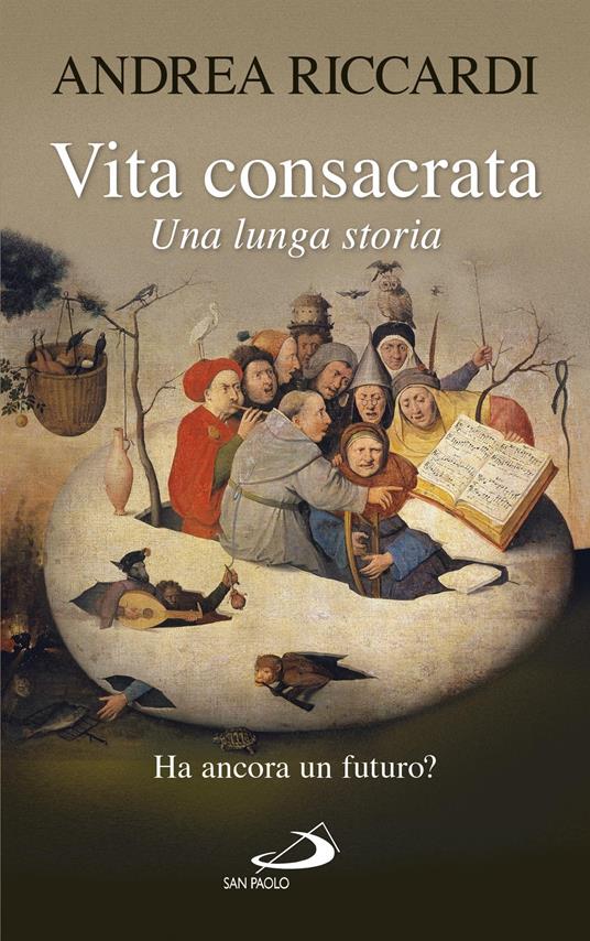 Vita consacrata. Una lunga storia - Andrea Riccardi - ebook