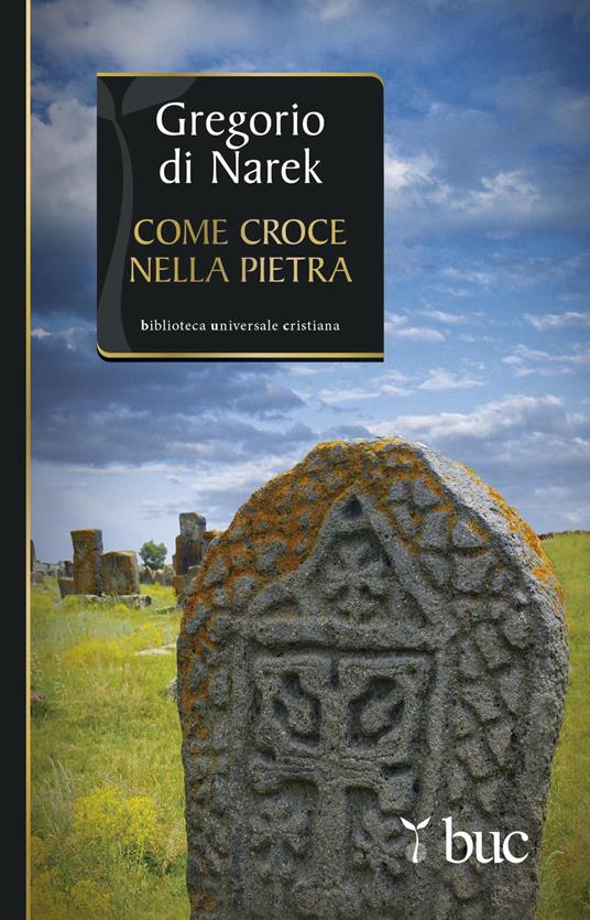 Gregorio di Narek. Come croce nella pietra - Ignacio Larranaga,Natale Benazzi - ebook