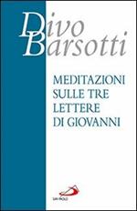 Meditazioni sulle tre lettere di Giovanni