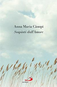 Sospinti dall'amore - Anna Maria Cànopi - copertina