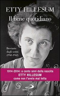 Il bene quotidiano. Breviario degli scritti (1941-1942) - Etty Hillesum - copertina