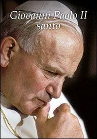 Giovanni Paolo II santo - copertina
