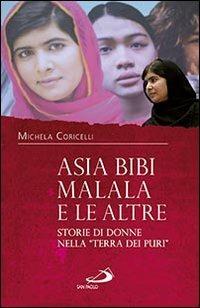 Asia Bibi, Malala e le altre. Storie di donne nella «terra dei puri» - Michela Coricelli - copertina