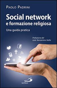 Social network e formazione religiosa. Una guida pratica - Paolo Padrini - copertina