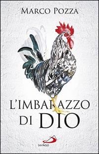 L'imbarazzo di Dio - Marco Pozza - copertina