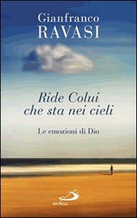 Ride colui che sta nei cieli. Le emozioni di Dio - Gianfranco Ravasi - copertina