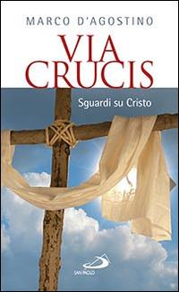 Via crucis - Marco D'Agostino - copertina